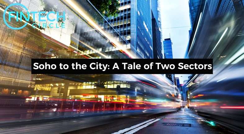 Soho to the City: A Tale of Two Sectors