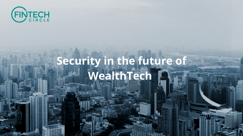 Security in the future of WealthTech
