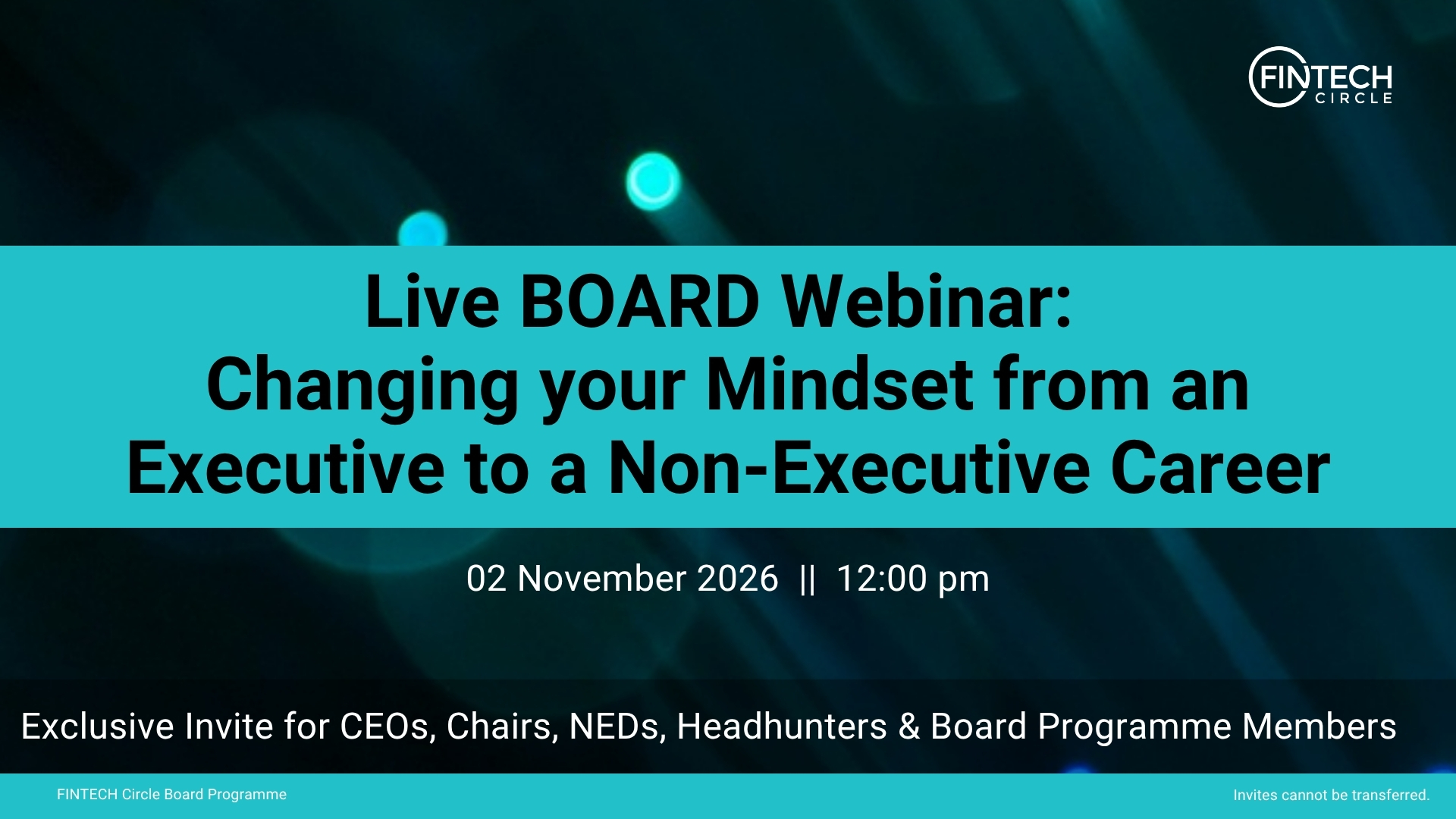 Live Board Webinar: Changing your Mindset from an Executive to a Non-Executive Career