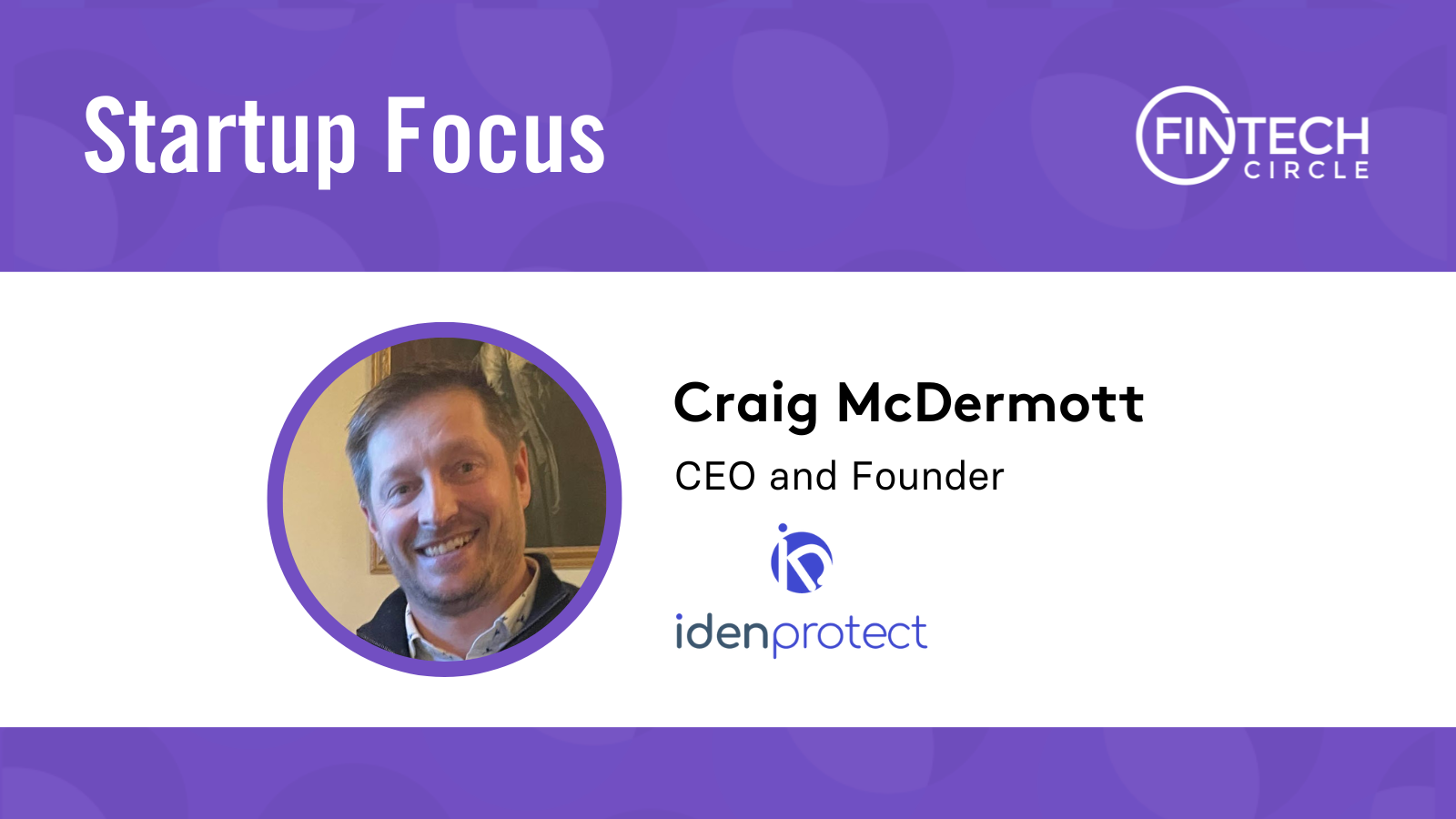 Startup Focus: Idenprotect
