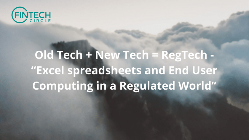 Old Tech + New Tech = RegTech