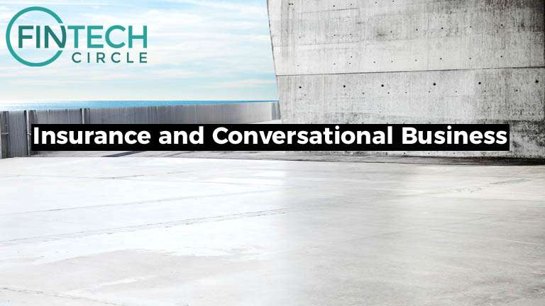 Insurance and Conversational Business