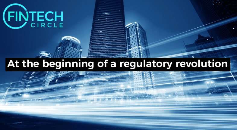 At the beginning of a regulatory revolution