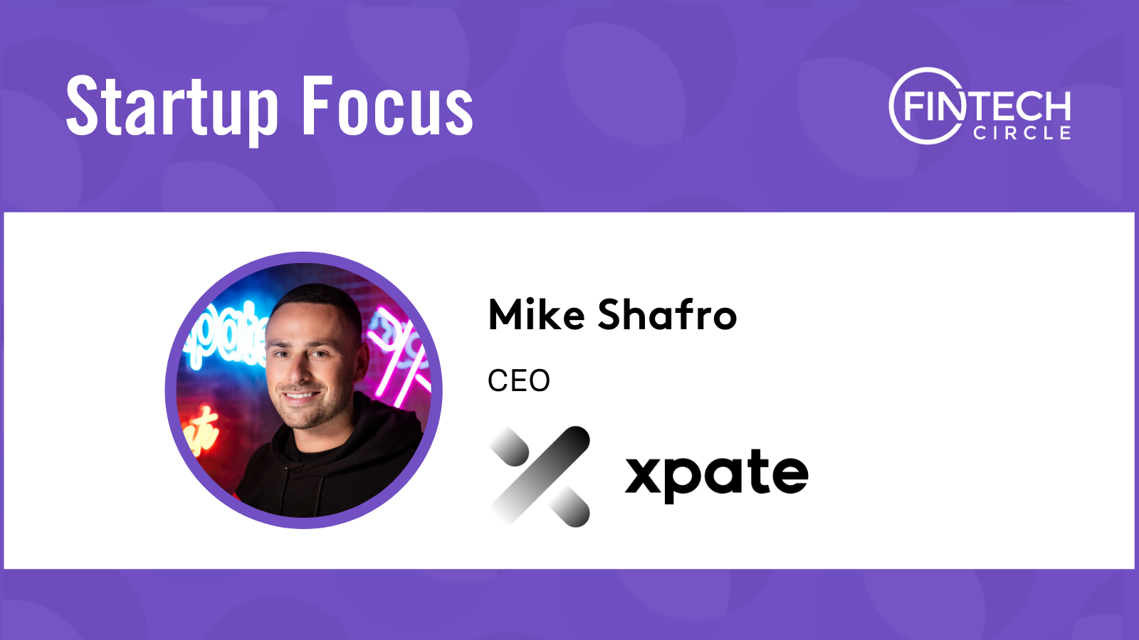 Startup Focus: xpate