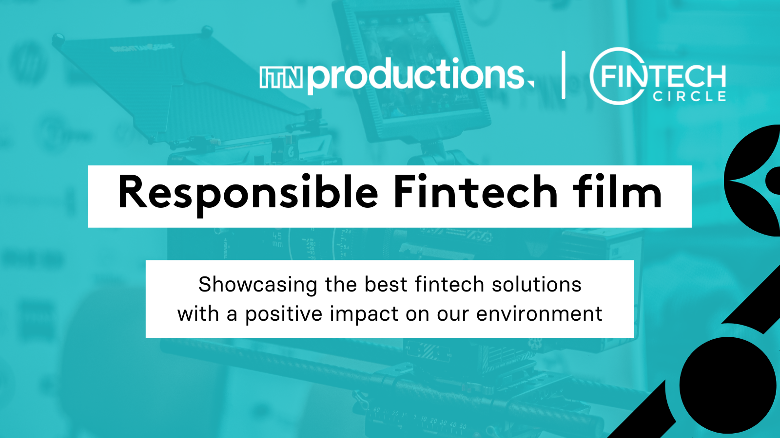 FINTECH Circle presents “Responsible Fintech” – a collaboration with ITN Productions Industry News