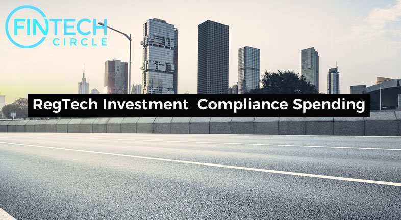 RegTech Investment Compliance Spending