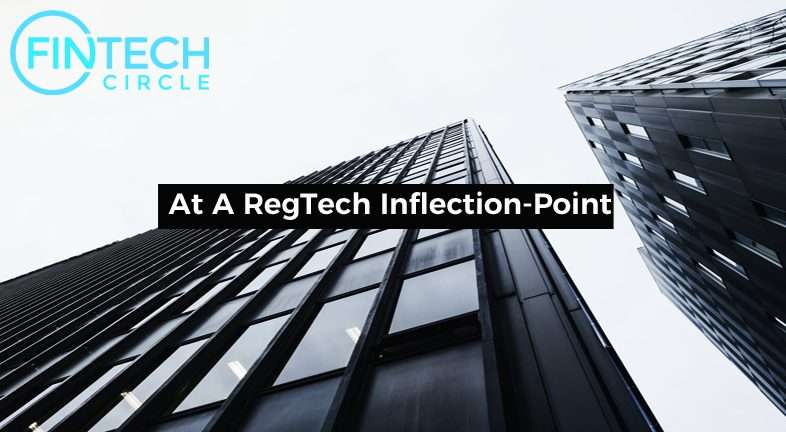 At A RegTech Inflection-Point