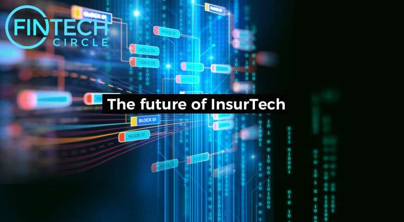The Future of InsurTech