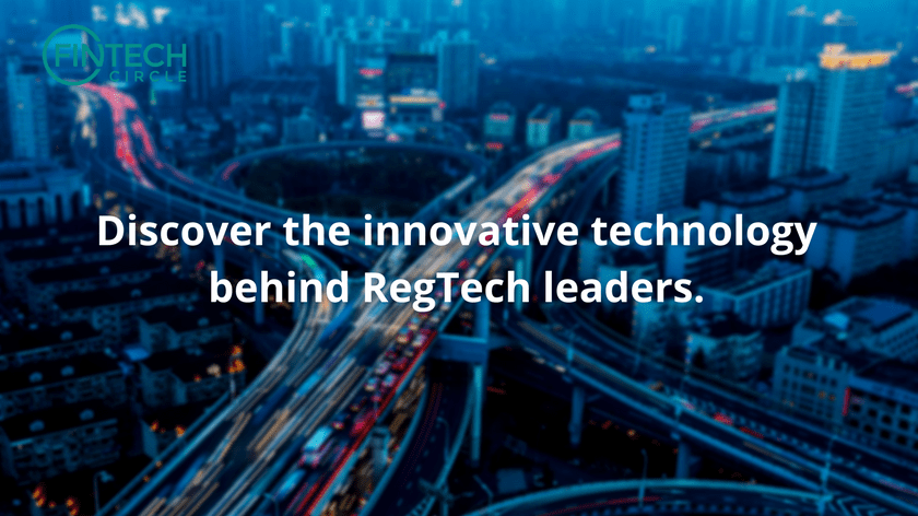 Discover the Innovative Technology Behind RegTech Leaders