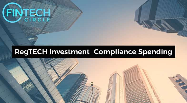 RegTECH Investment, Compliance Spending