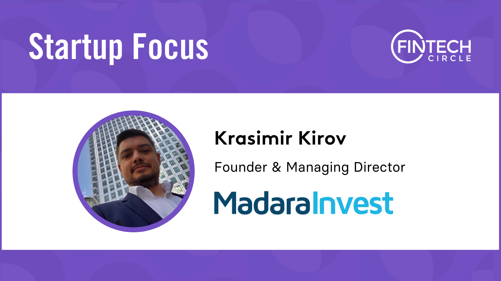 Startup Focus: Madara Invest