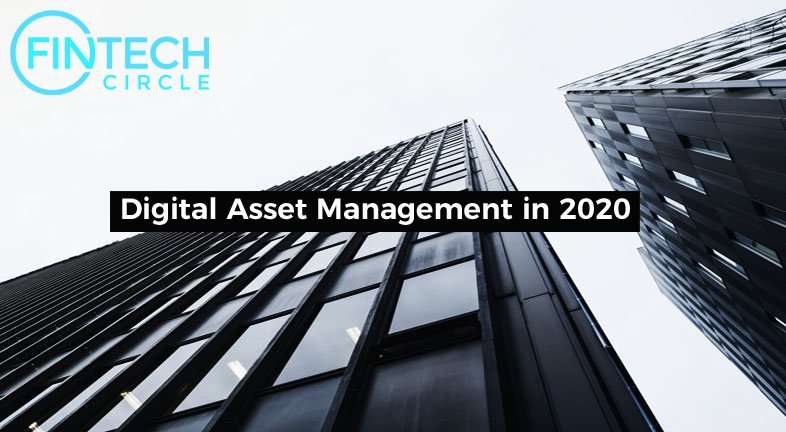 Digital Asset Management in 2020