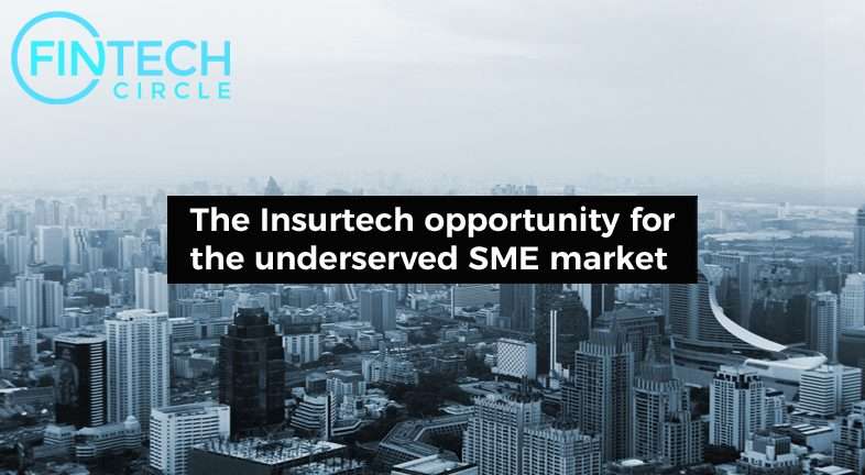 The Insurtech opportunity for the underserved SME market