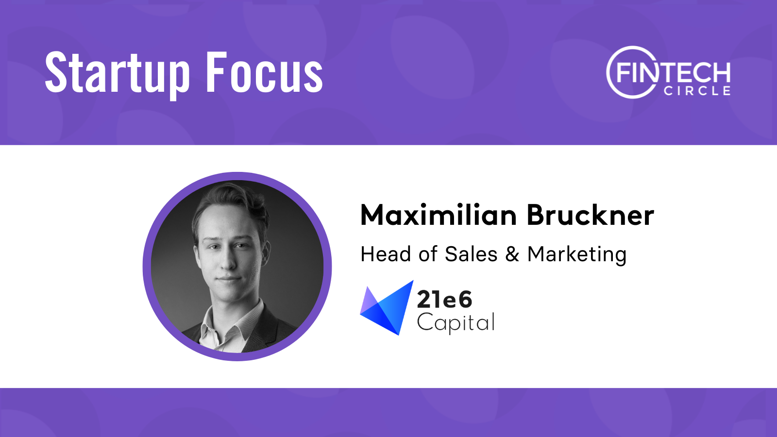 Startup Focus: 21e6 Capital