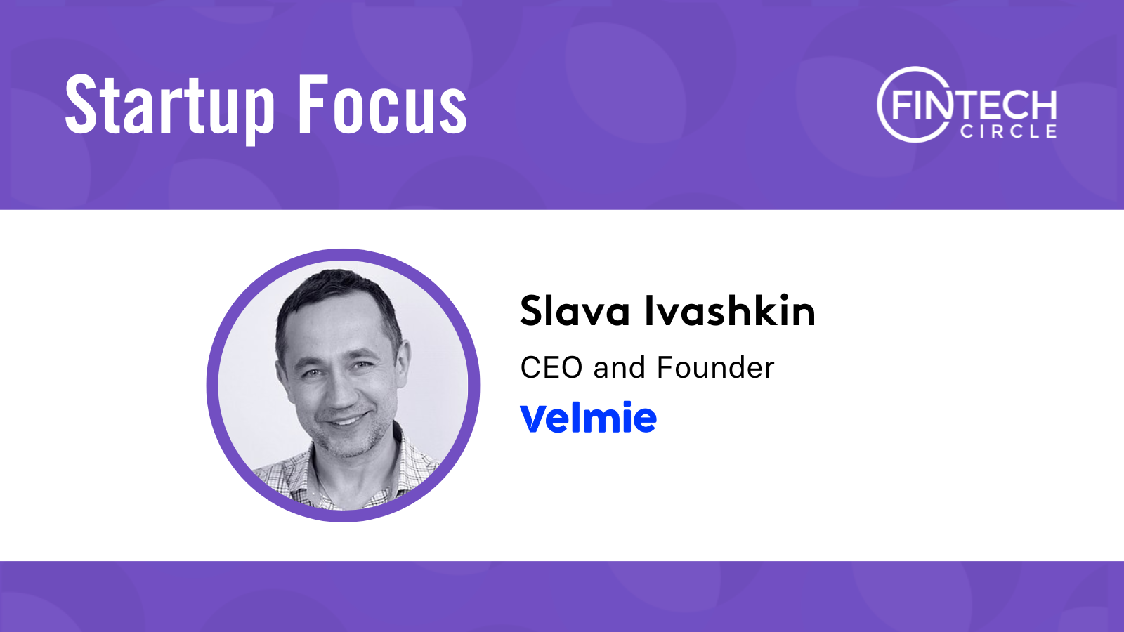 Startup Focus: Velmie