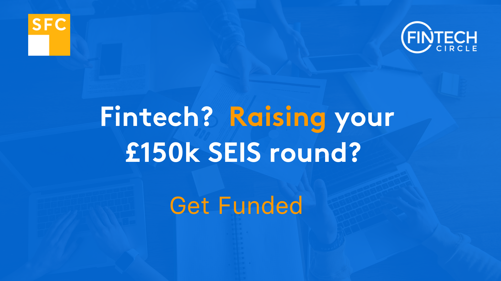 SFC Capital & FINTECH Circle launch £1.5 Million Fund