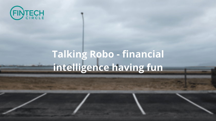 Talking Robo – financial intelligence having fun