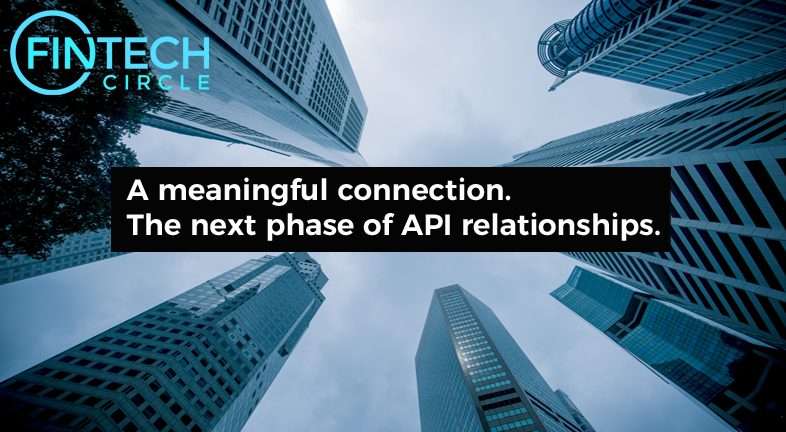 A meaningful connection. The next phase of API relationships.