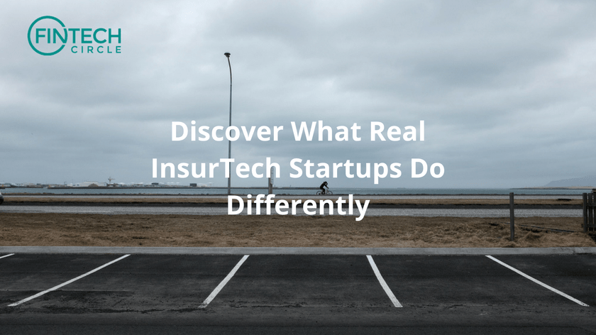 Discover What Real InsurTech Startups Do Differently