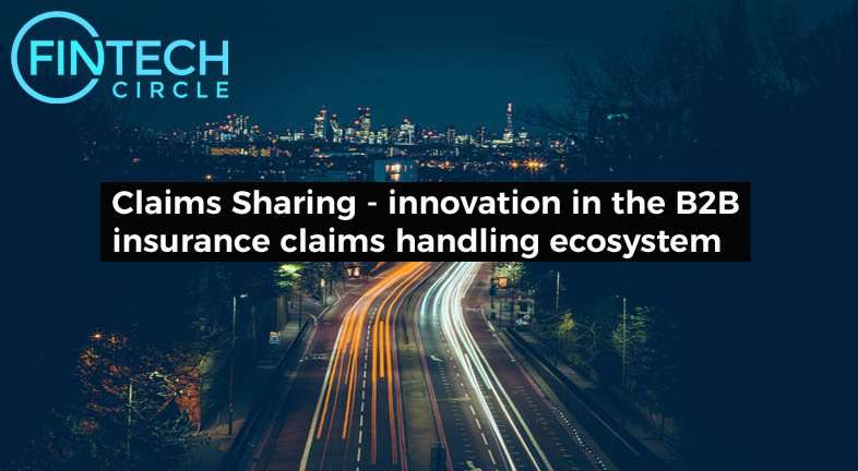 Claims Sharing – innovation in the B2B insurance claims handling ecosystem