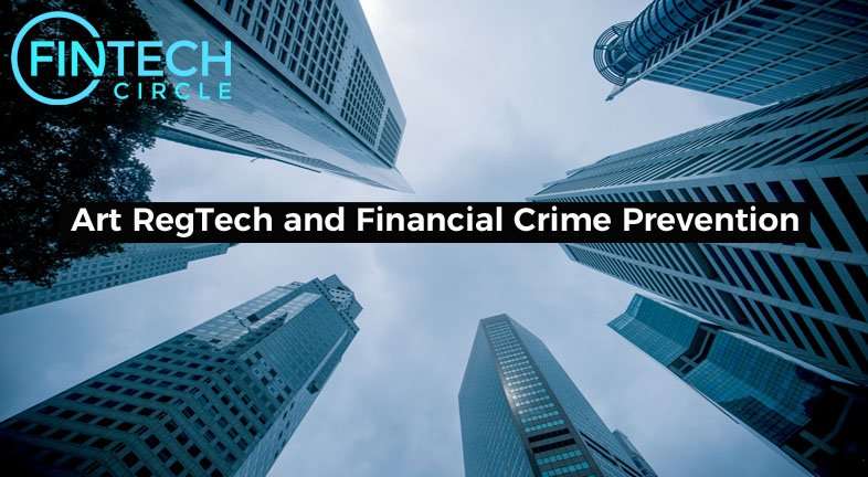 RegTech and Financial Crime Prevention
