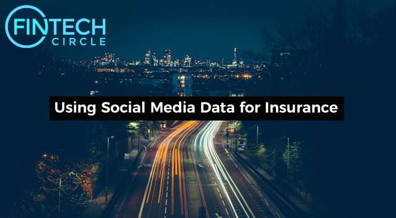 Using Social Media Data for Insurance